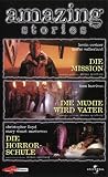 Amazing Stories 2 - Die Mission / Die Mumie wird Vater / Die Horror-Schule - Roberts Blossom