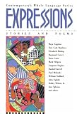 Expressions: Stories and Poems (Contemporarys Whole Language Series)