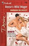 Reese's Wild Wager (Secrets!) (Silhouette Desire, No 1360)