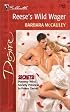 Reese's Wild Wager (Secrets!) (Silhouette Desire, No 1360)
