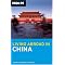 Move, Live, Work or Study in China