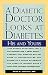 Book A Diabetic Doctor Looks at Diabetes: His and Yours