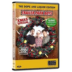 Trailer Park Boys - Xmas Special: The Dope and Liquor Edition