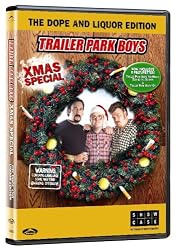 Trailer Park Boys: Xmas Special - The Dope and Liquor Edition