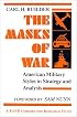 The Masks of War: American Military Styles in Strategy and Analysis: A RAND Corporation Research Study (Rand Corporation Research Study)