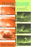 Proving Grounds: Project Plowshare And the Unrealized Dream of Nuclear Earthmoving