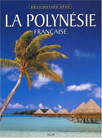 City Travel Guides Discounted  Livres : La Polynésie française