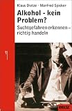 Image of Alkohol - kein Problem? Suchtgefahren erkennen - Richtig handeln