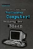 Produkt-Bild: Verfluchter Computer! Werkzeug des B&ouml;sen