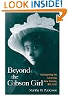 Beyond the Gibson Girl: Reimagining the American New Woman, 1895-1915