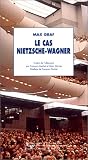 Revue Buchet Chastel  / Le cas Nietzsche-Wagner