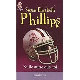 Les Chicago Stars, Tome 1 : Nulle autre que toipar Susan Elizabeth Phillips