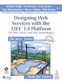Designing Web Services with the J2EE 1.4 Platform: JAX-RPC, SOAP, and XML Technologies (Java)