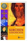 Kirchengeschichte: 2000 Jahre im &Uuml;berblick - Manfred Eder