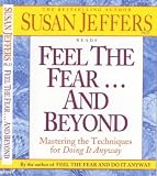 Review Hodder & Stoughton Audio Books  / Feel the Fear...and Beyond: Dynamic Techniques for Doing It Anyway