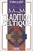 B.A.-BA de la tradition celtique
