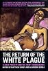 The Return of the White Plague: Global Poverty and the 'New' Tuberculosis
