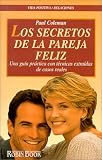 Los Secretos De LA Pareja Feliz/30 Secrets of Happily Married Couples (Coleccion Vida Positiva/Positive Lifestyle Series) (Spanish Edition)