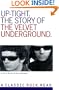 Uptight: The Story of the Velvet Underground (Classic Rock Read)