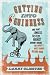 Getting into Guinness: One Man's Longest, Fastest, Highest Journey Inside the World's Most Famous Record Book