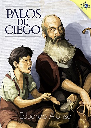 Palos de ciego (Spanish Edition)