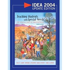 Teaching Students with Special Needs in Inclusive Settings, Idea 2004