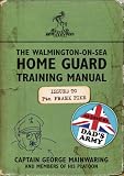 Picture of The Walmington-on-Sea Home Guard Training Manual: As Used by Dad's Army