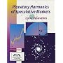 Planetary Harmonics of Speculative Markets