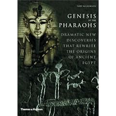 Genesis of the Pharaohs: Dramatic New Discoveries That Rewrite the Origins of Ancient Egypt