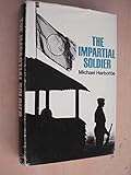 The impartial soldier
