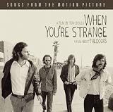 Doors, The When You're Strange