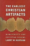 The Earliest Christian Artifacts