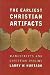Books : The Earliest Christian Artifacts