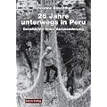 26 Jahre unterwegs in Peru