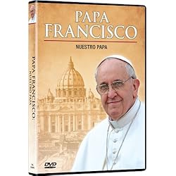 Papa Francisco: Nuestra Papa