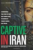www.payane.ir - Captive in Iran: A Remarkable True Story of Hope and Triumph amid the Horror of Tehran's Brutal Evin Prison