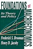 Foundations of macroeconomics : its theory and policy