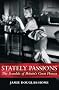 Stately Passions: The Scandals of Britain's Great Houses