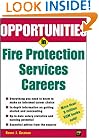 Opportunities in Fire Protection Services Careers