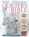 The Quilter's Bible - How to make a quilt and much more