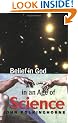 Belief in God in an Age of Science (Yale Nota Bene)