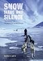 Snow, Sleds and Silence: The Story of the Nordkapp Expedition