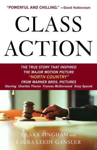 Class Action: The Landmark Case that Changed Sexual Harassment Law 1st (first) Edition by Bingham, Clara, Gansler, Laura Leedy published by Anchor (2003)