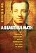 A Beautiful Math: John Nash, Game Theory, and the Modern Quest for a Code of Nature