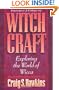 Witchcraft: Exploring the World of Wicca