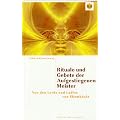 Rituale und Gebete der Aufgestiegenen Meister: Von den Lords und Ladies von Shambahla
