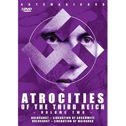 Atrocities of the Third Reich: Volume Two
