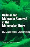 Cellular and molecular renewal in the mammalian body