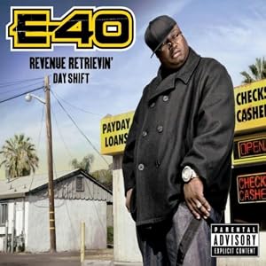 E-40 -  Revenue Retrievin (Night Shift)