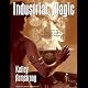 Industrial Magic